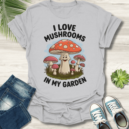 I Love Mushrooms T-Shirt