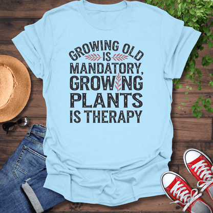 Growing Old T-Shirt