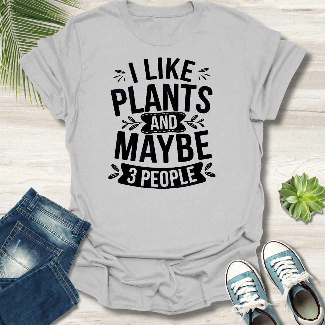 I like Plants T-Shirt