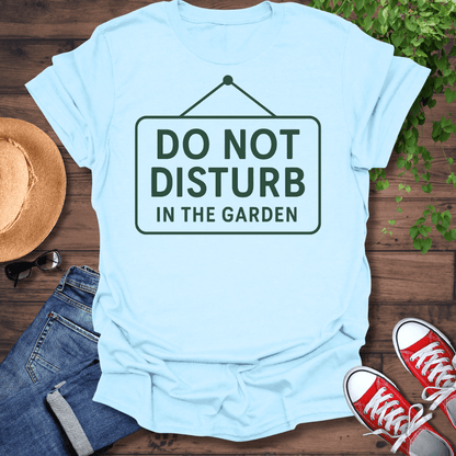 Do Not Disturb T-Shirt