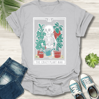 The Crazy Plant Man T-Shirt