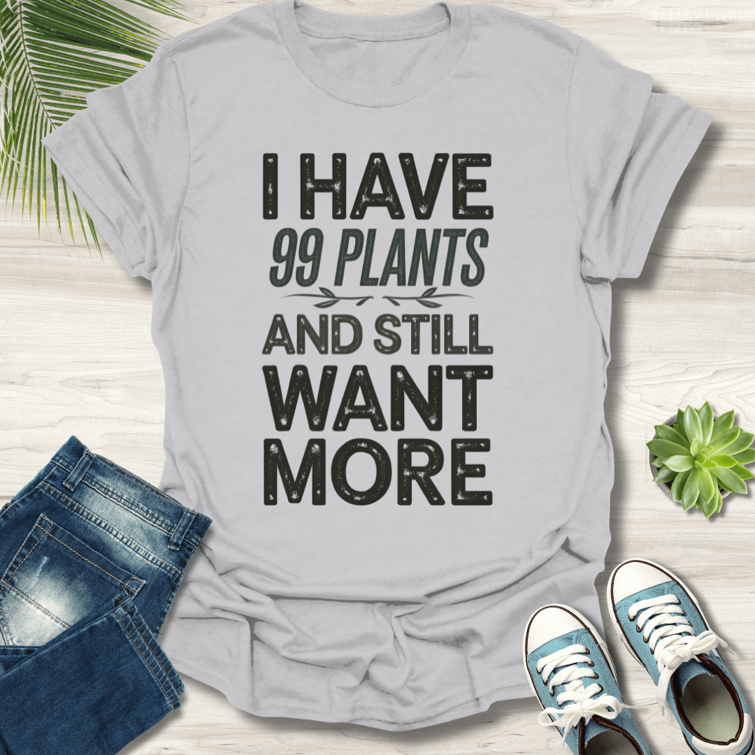 99 Plants T-Shirt