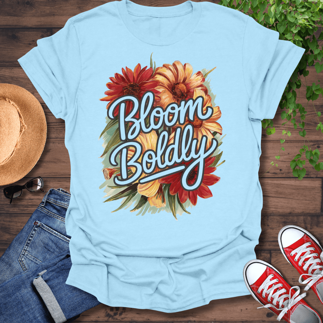 Bloom Boldly T-Shirt