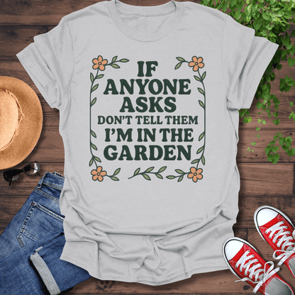 Don't Tell Them T-Shirt
