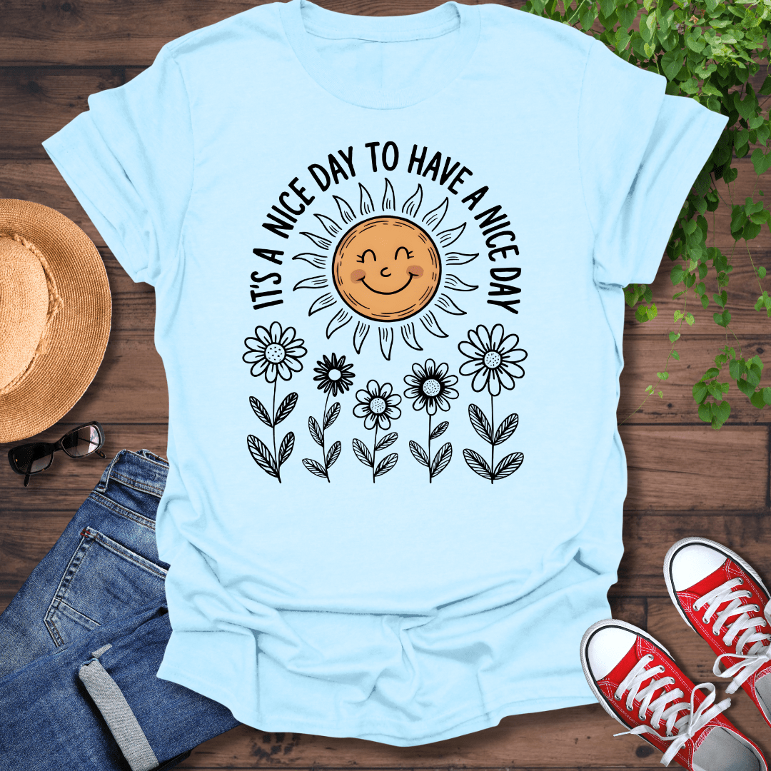Nice Day T-Shirt