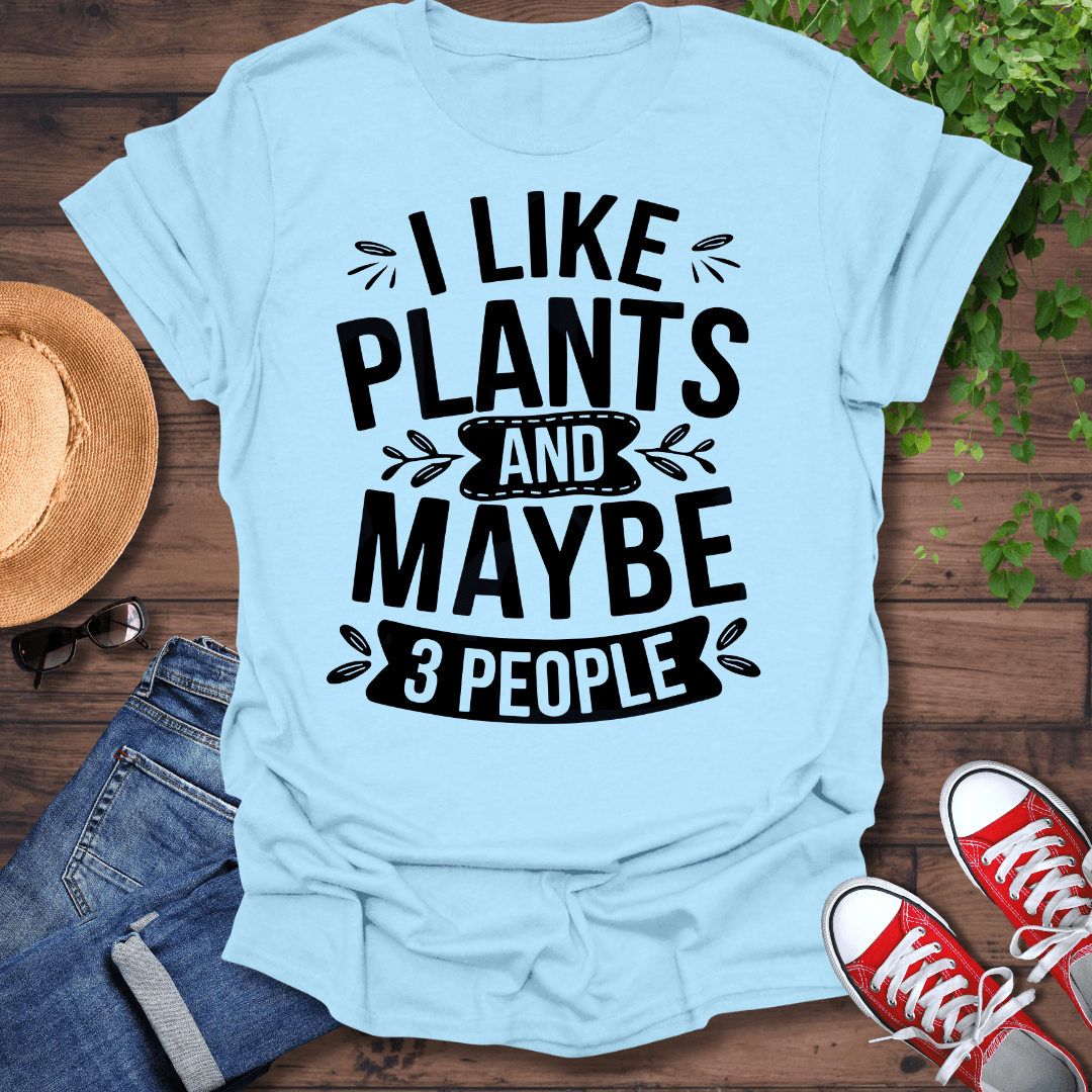 I like Plants T-Shirt