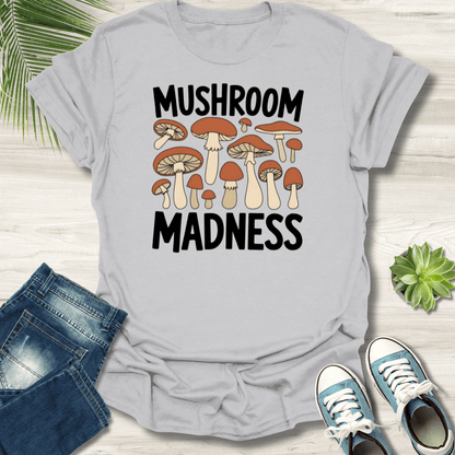 Mushroom Madness T-Shirt