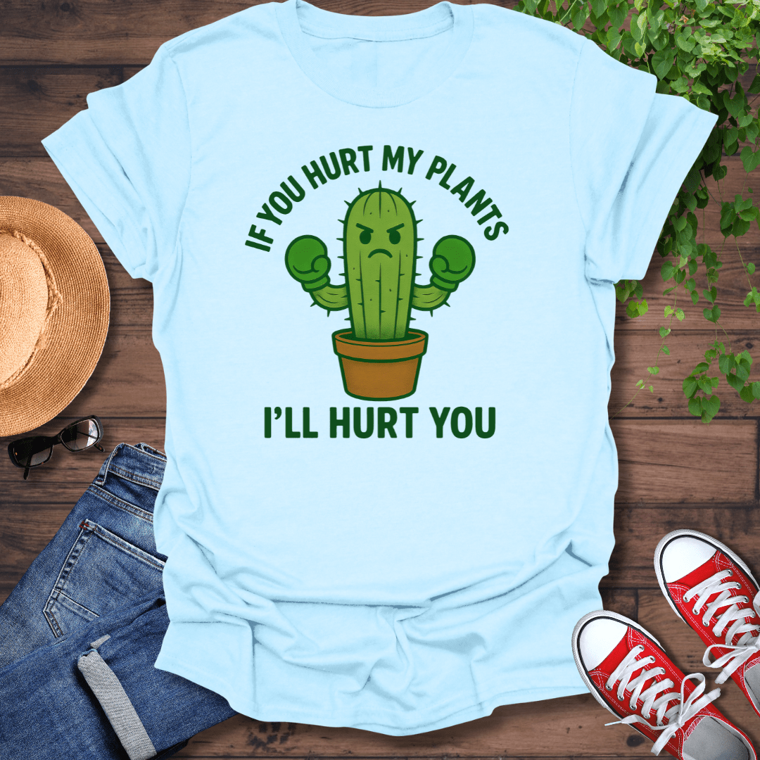 I'll Hurt You T-Shirt