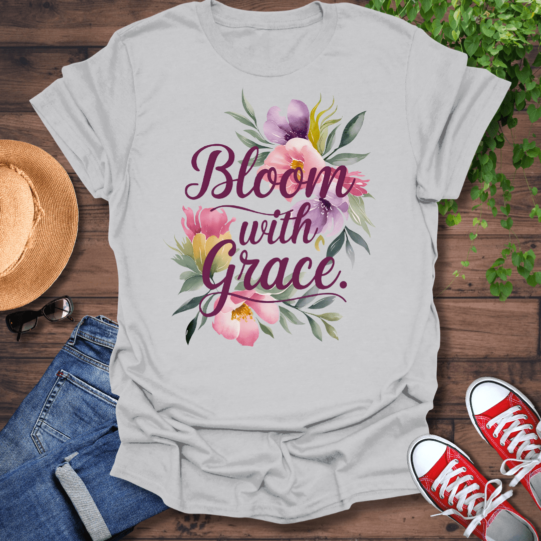 Bloom With Grace T-Shirt