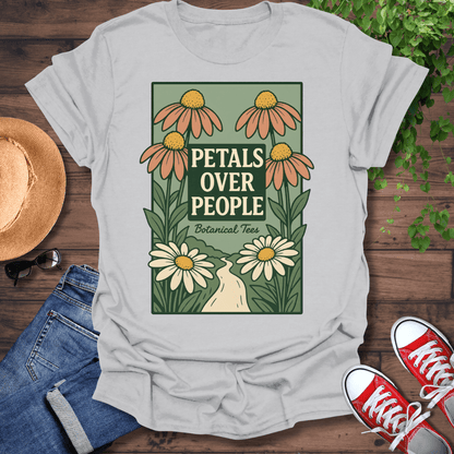 Petals Over People T-Shirt