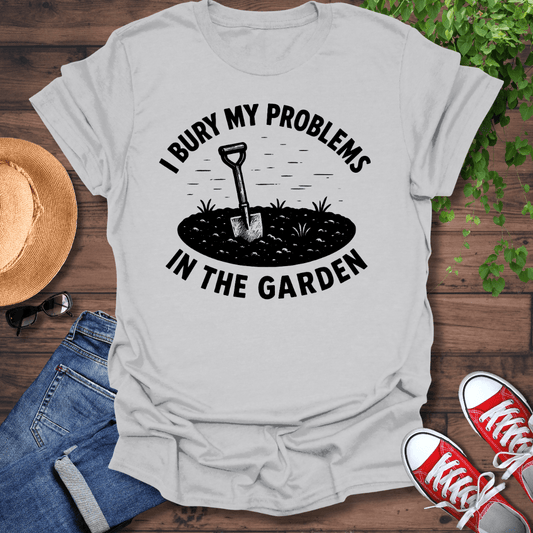 Bury My Problems T-Shirt