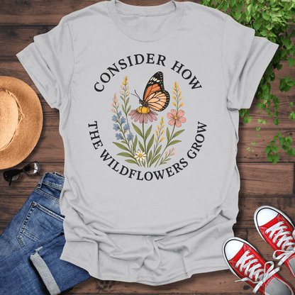 The Wildflowers Grow T-Shirt