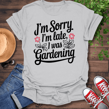 I'm Late T-Shirt