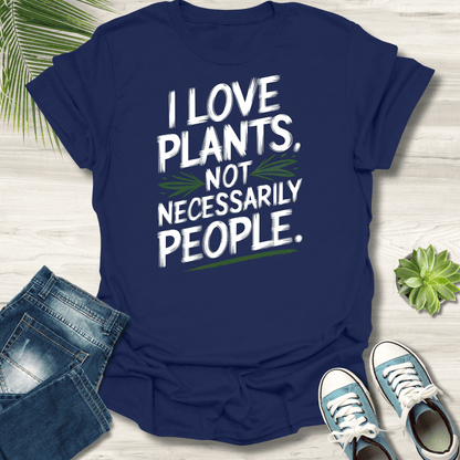 Plants Not People T-Shirt