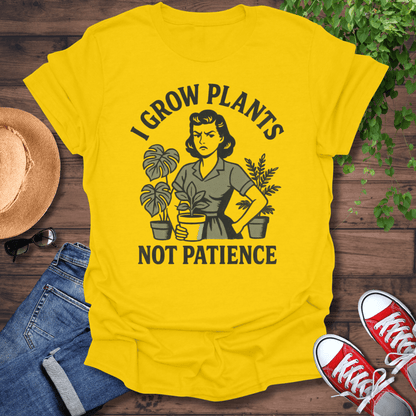 Not Patience T-Shirt