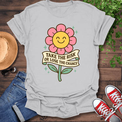 Take The Risk T-Shirt