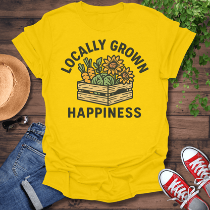 Locally Grown Happiness T-Shirt
