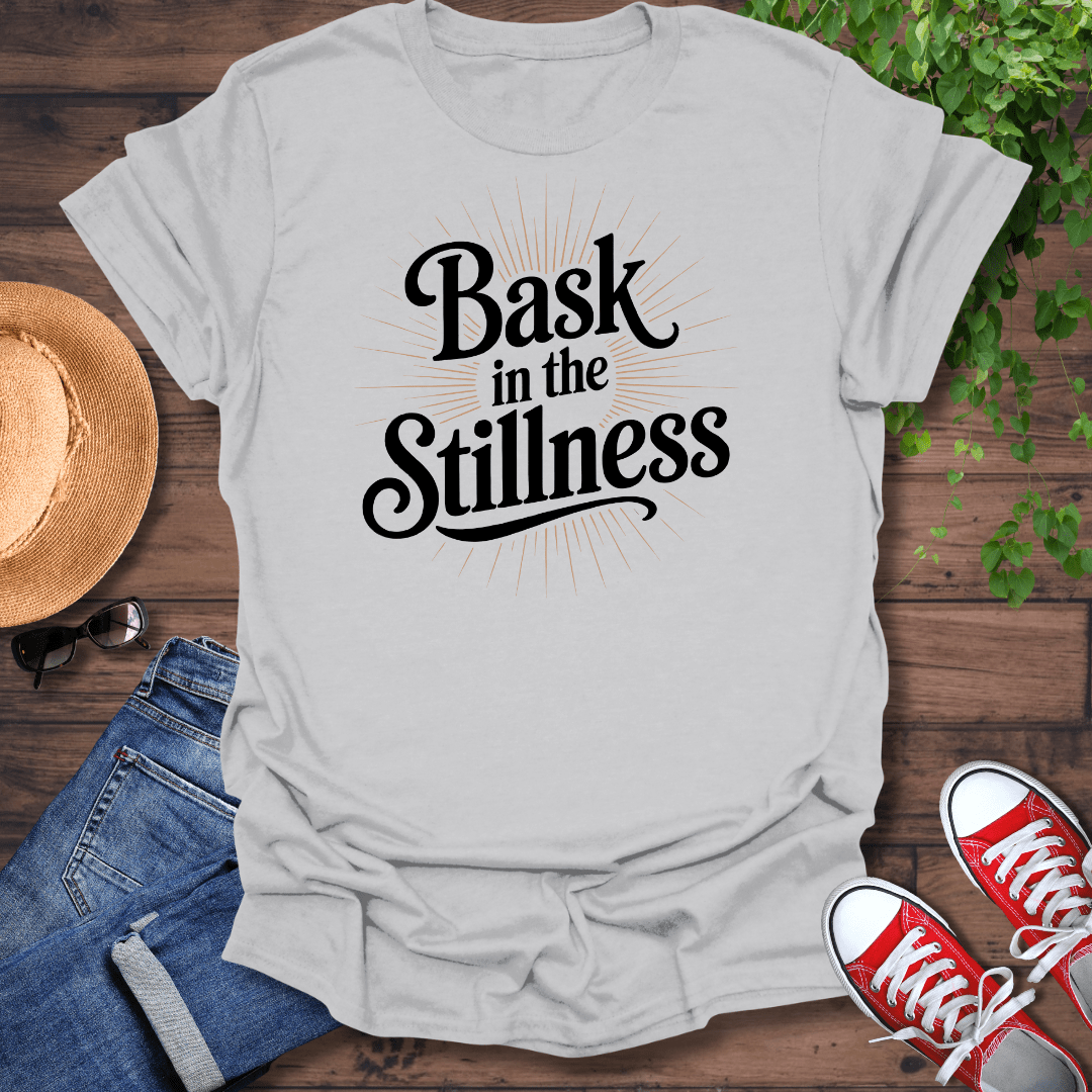 Bask In Stillness T-Shirt