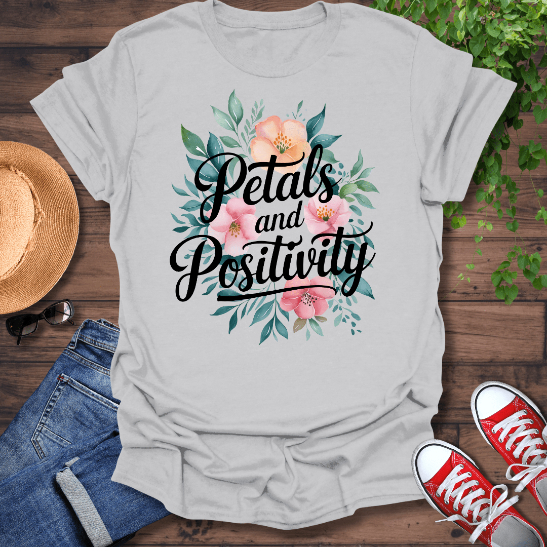 Petals & Positivity T-Shirt