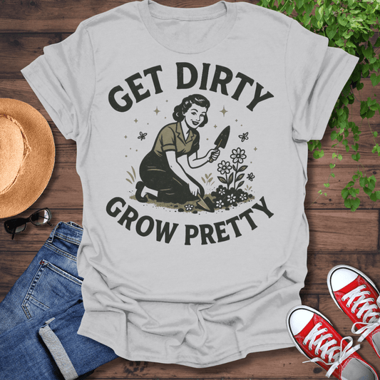 Grow Pretty T-Shirt