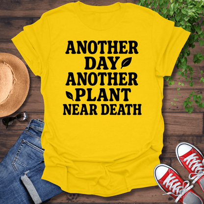 Plant Near Death T-Shirt