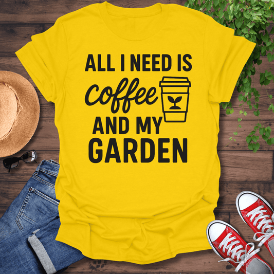 All I Need T-Shirt