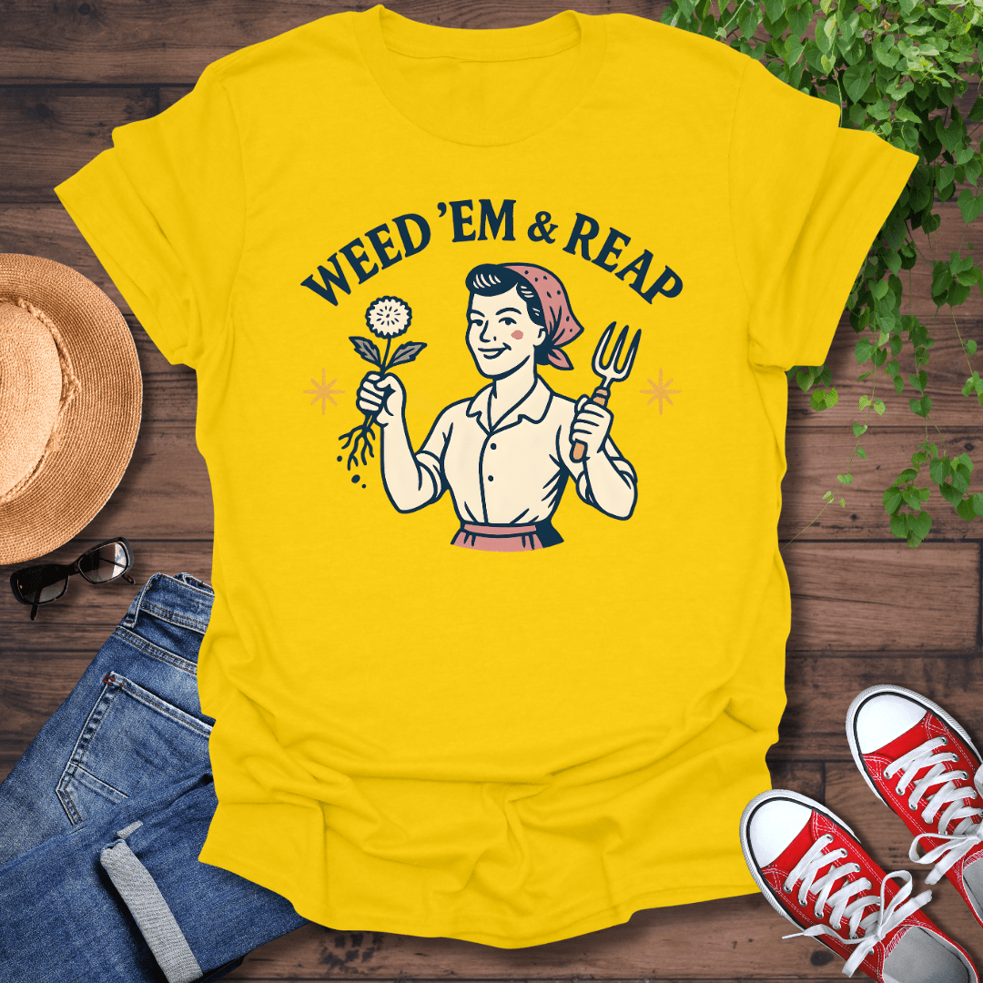 Weed'em T-Shirt