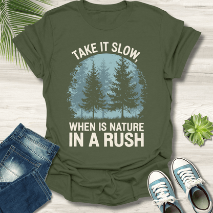 Take It Slow T-Shirt