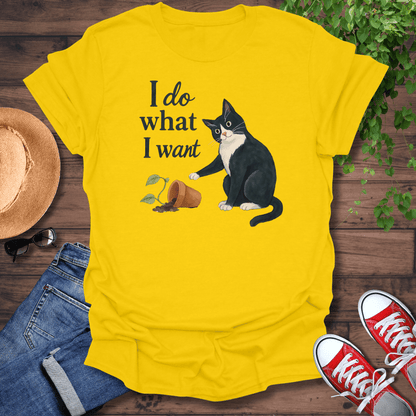 I Want T-Shirt