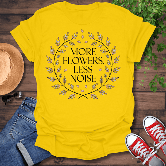 More Flowers T-Shirt