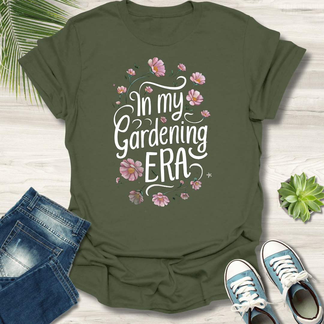 In My Gardening Era T-Shirt