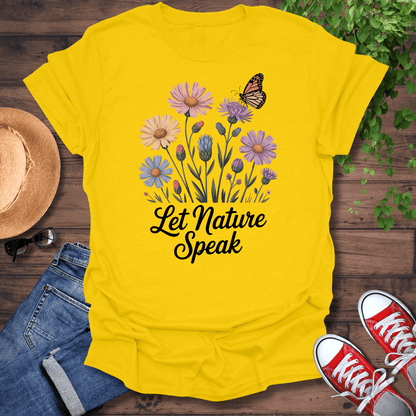 Let Nature Speak T-Shirt