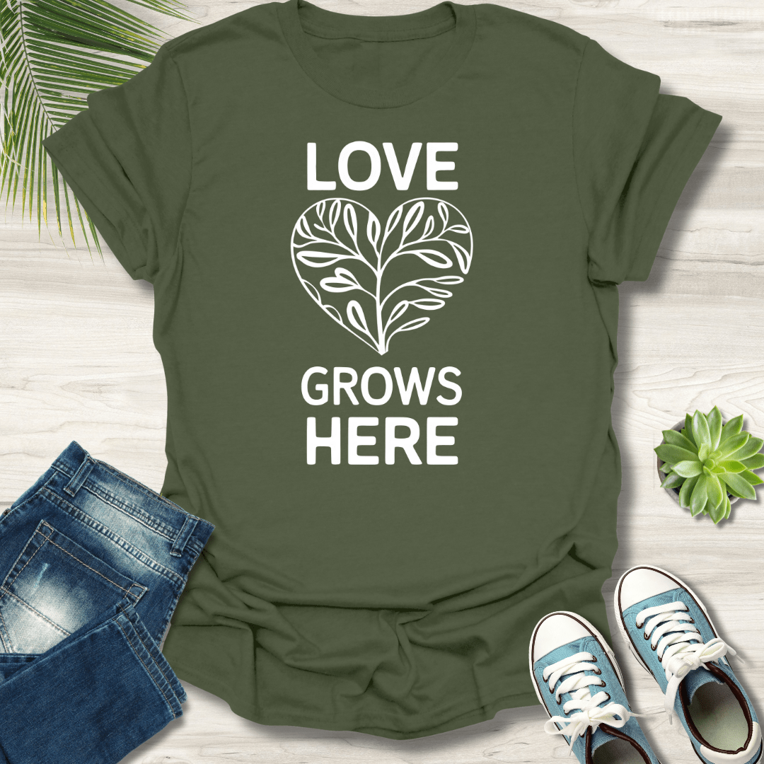 Love Grows Here T-Shirt