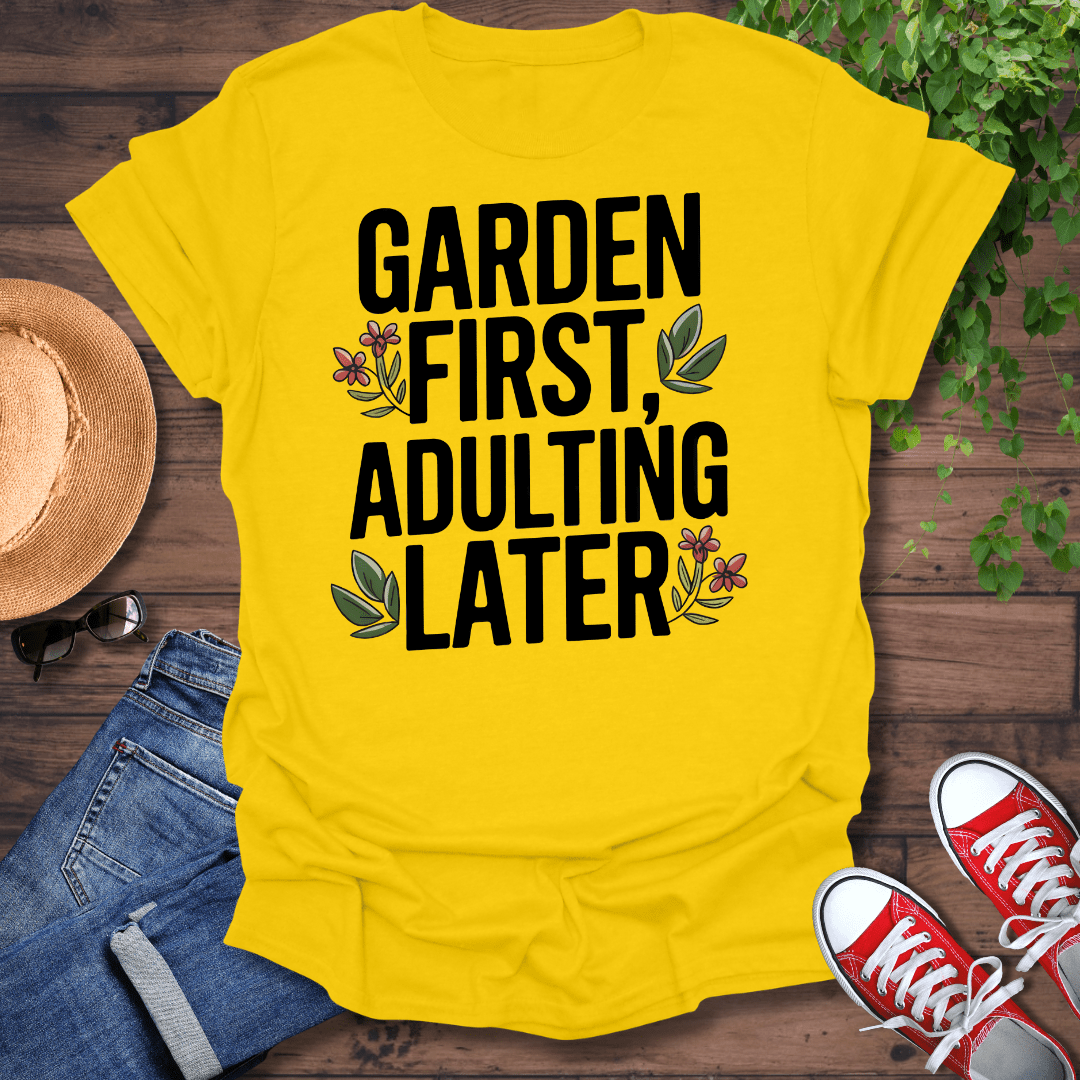 Garden First T-Shirt