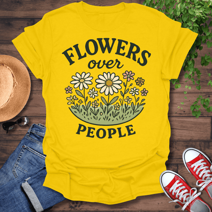 Flowers Over People T-Shirt