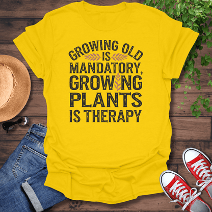 Growing Old T-Shirt