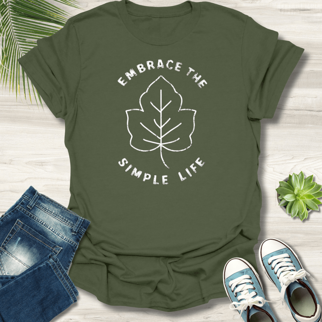 Embrace The Simple Life T-Shirt