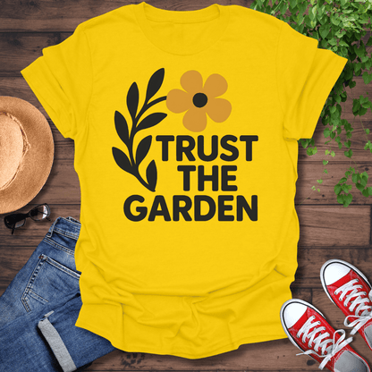 Trust The Garden T-Shirt
