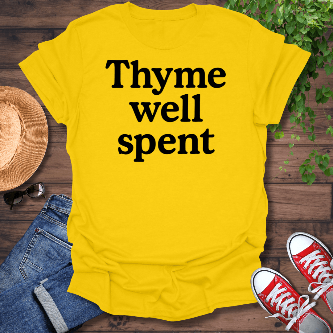 Thyme Well Spent T-Shirt