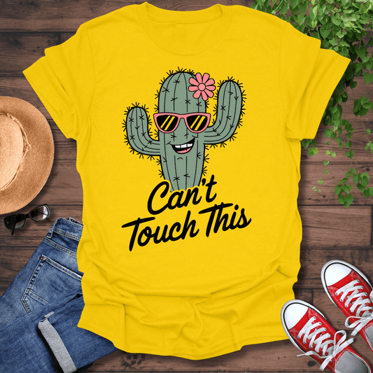 Can't Touch This T-Shirt