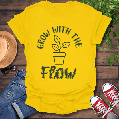 Grow With The Flow T-Shirt