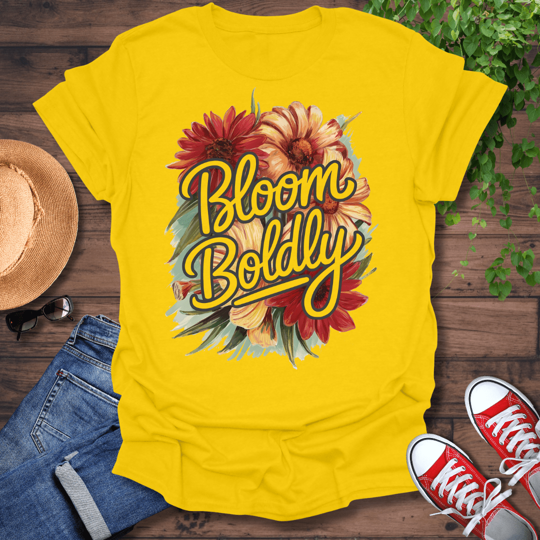 Bloom Boldly T-Shirt