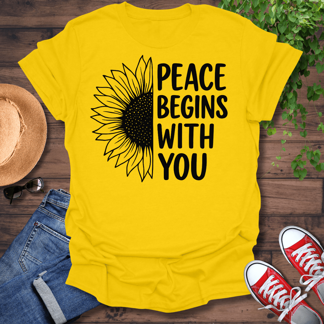 Peace Begins With You T-Shirt