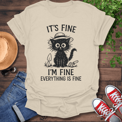 Everything Is Fine T-Shirt