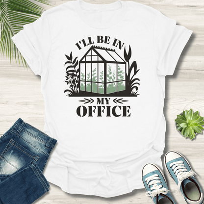 I'll Be In My Office T-Shirt