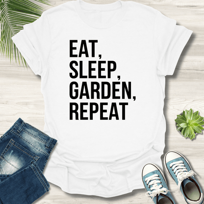 Eat, Sleep, Garden, Repeat T-Shirt