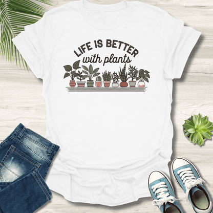 Better With Plants T-Shirt