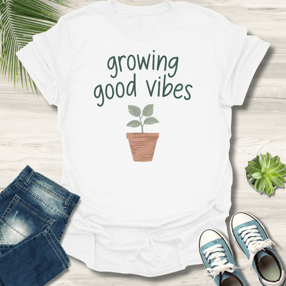 Growing Good Vibes T-Shirt