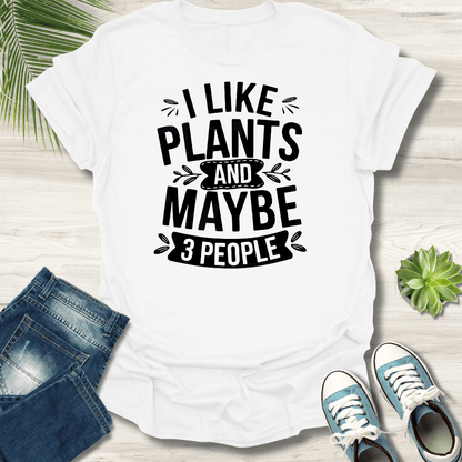 I like Plants T-Shirt