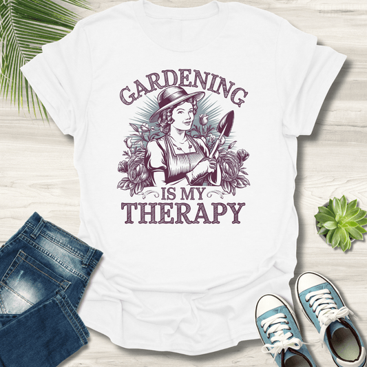 Gardening Is My Therapy T-Shirt